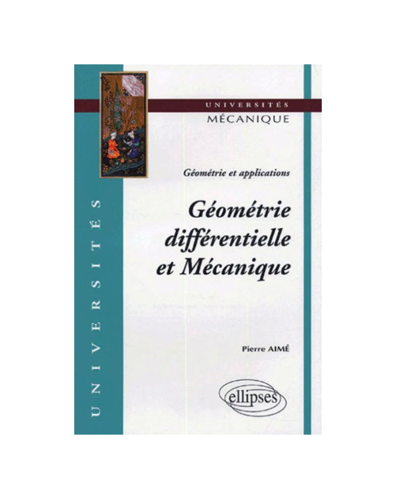 Géométrie et applications - Géométrie différentielle et Mécanique