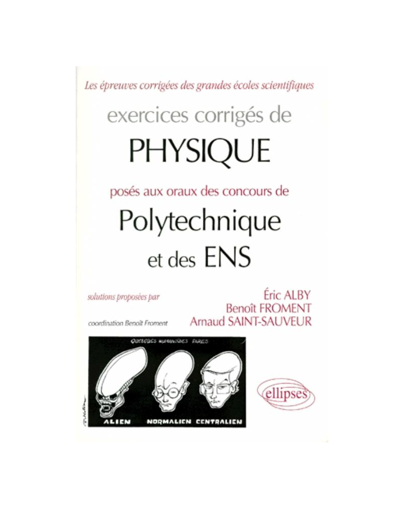 Physique Polytechnique / ENS 1993-1997 - Exercices corrigés