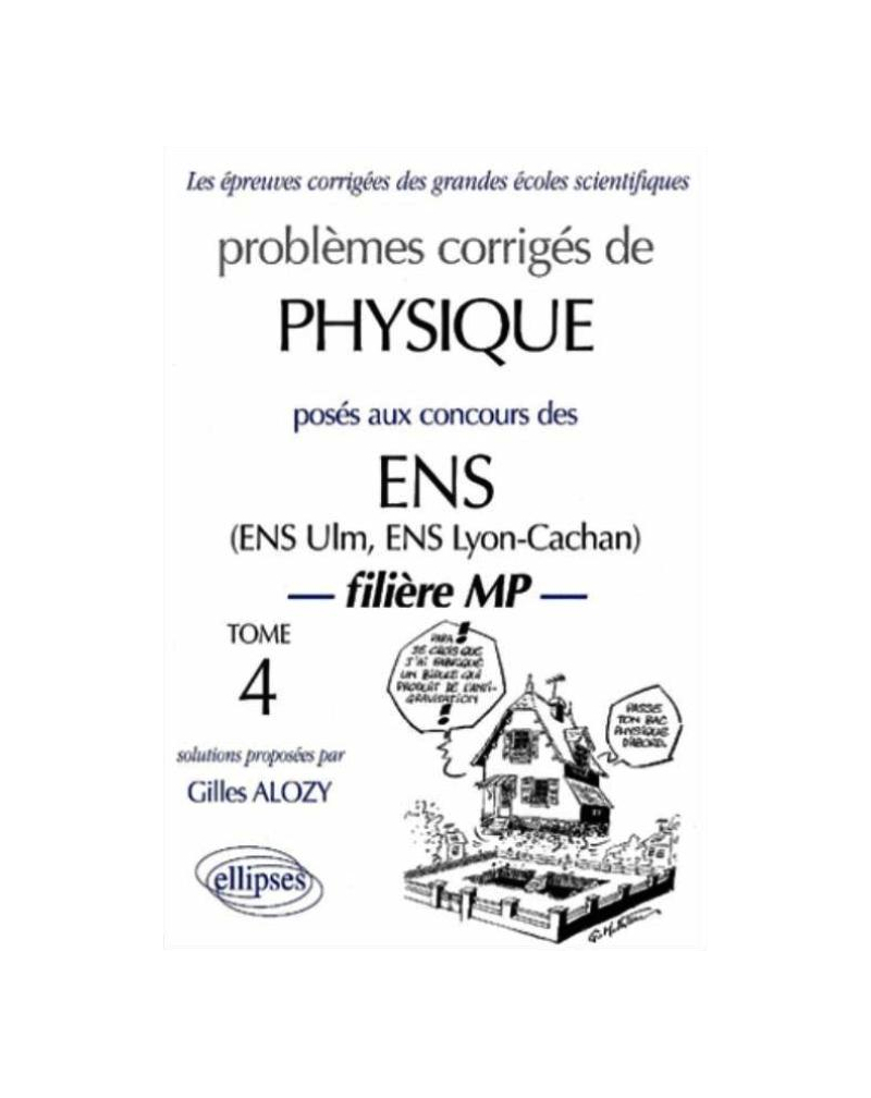 Physique ENS 1990-1999 - Tome 4 - Filière MP