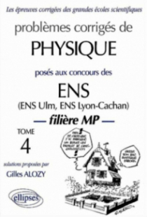 Physique ENS 1990-1999 - Tome 4 - Filière MP