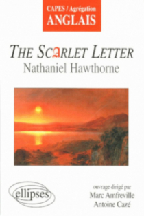 Hawthorne, The Scarlet Letter