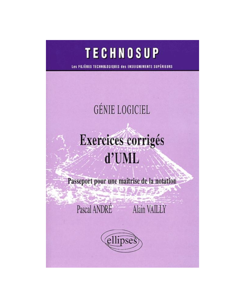 Exercices corrigés d'UML - Génie logiciel - Niveau C
