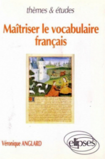 Maîtriser le vocabulaire français