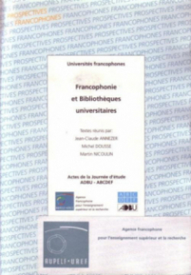 Francophonie et bibliothèques universitaires