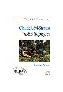 Lévi-Strauss, Tristes Tropiques