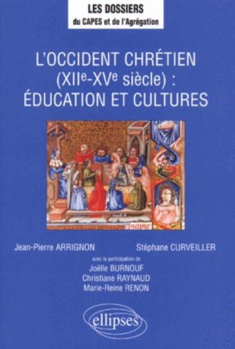 L'Occident chrétien (XIIe - XVe siècles) : Éducation et cultures