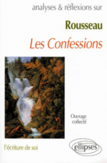 Rousseau, Les Confessions (Livres I à IV)