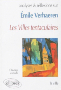 Verhaeren, Les villes tentaculaires