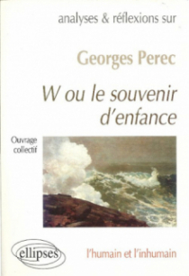 Perec, W ou le souvenir d'enfance