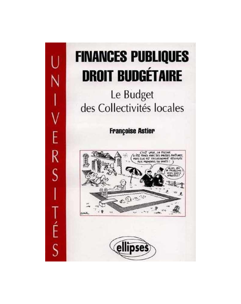 Finances publiques - Droit budgétaire - Les budgets des collectivités locales