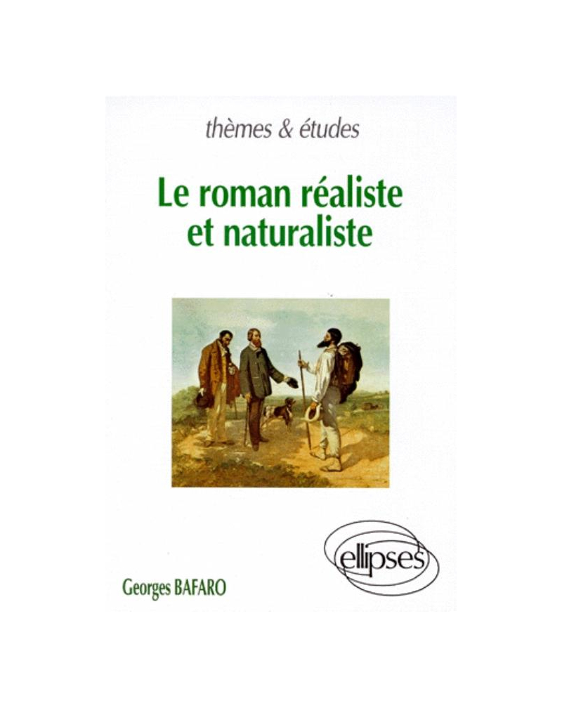 roman réaliste et naturaliste (Le)