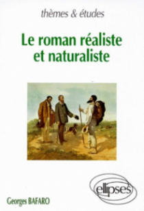 roman réaliste et naturaliste (Le)