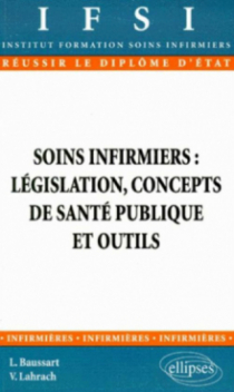 Soins infirmiers : législation - concepts de santé publique et outils - n° 16