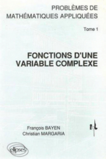 Mathématiques appliquées (I.N.T.) 1 - Fonctions d'une variable complexe Pbs corr.