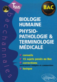 Biologie humaine - Physiopathologie et terminologie médicale - Terminale SMS