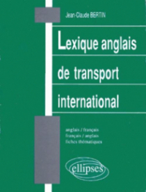 Lexique de transport international (anglais/français – français/anglais)