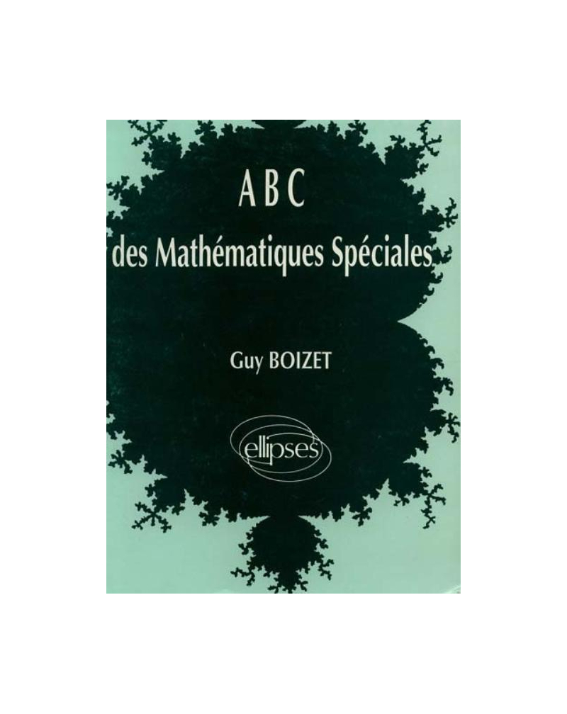 ABC des Mathématiques spéciales