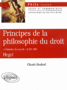 Hegel, Principes de la philosophie du droit, §§ 341-360 'L'histoire du monde'