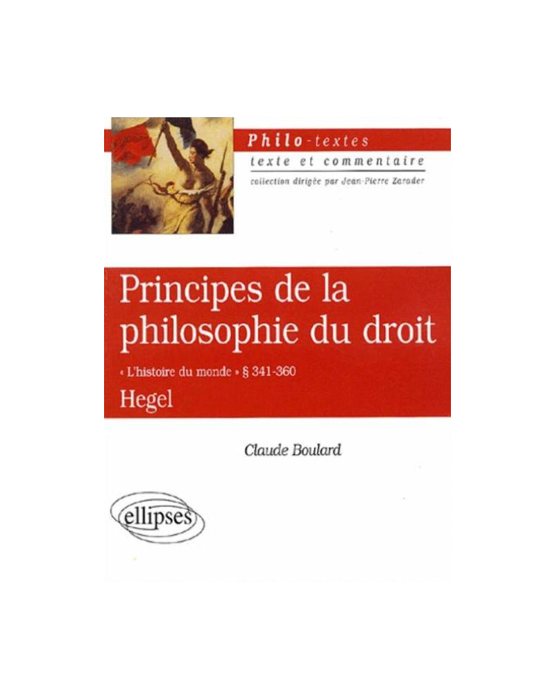 Hegel, Principes de la philosophie du droit, §§ 341-360 'L'histoire du monde'