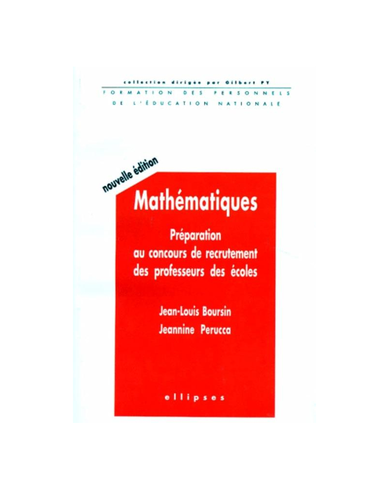 Mathématiques - Préparation au concours de recrutement des professeurs des écoles - Nouvelle édition