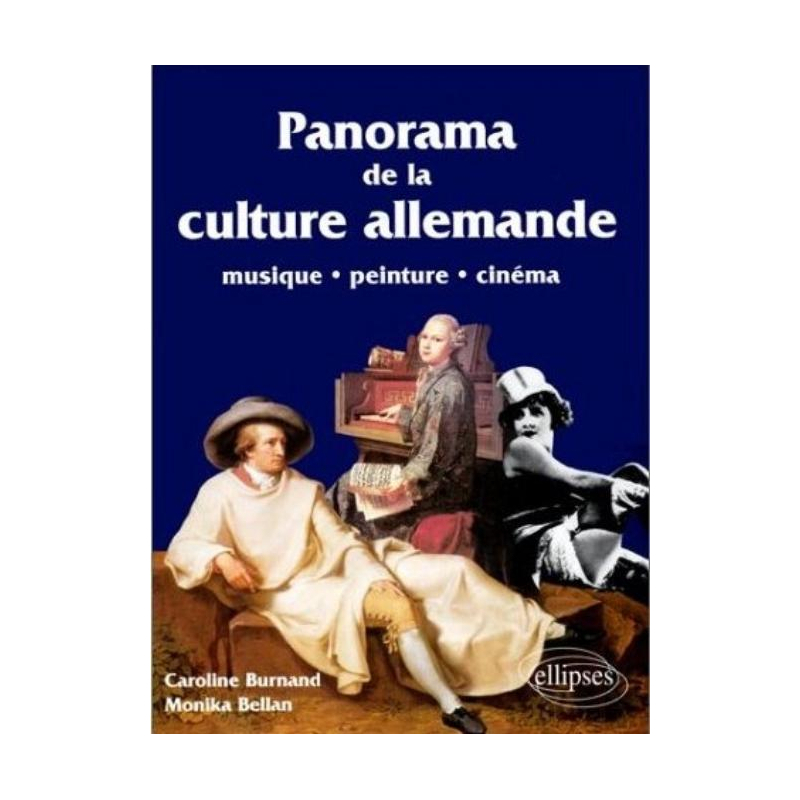 Panorama de la culture allemande, Peinture, musique, cinéma