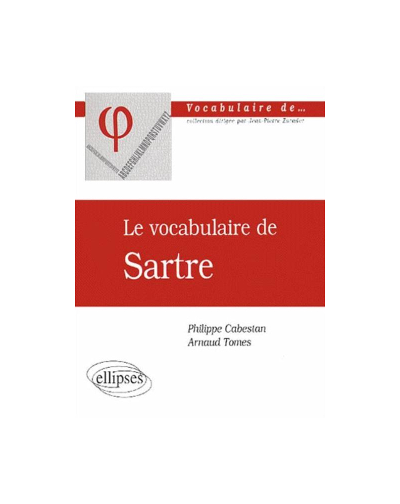 vocabulaire de Sartre (Le)