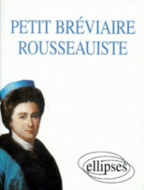 Petit Bréviaire rousseauiste