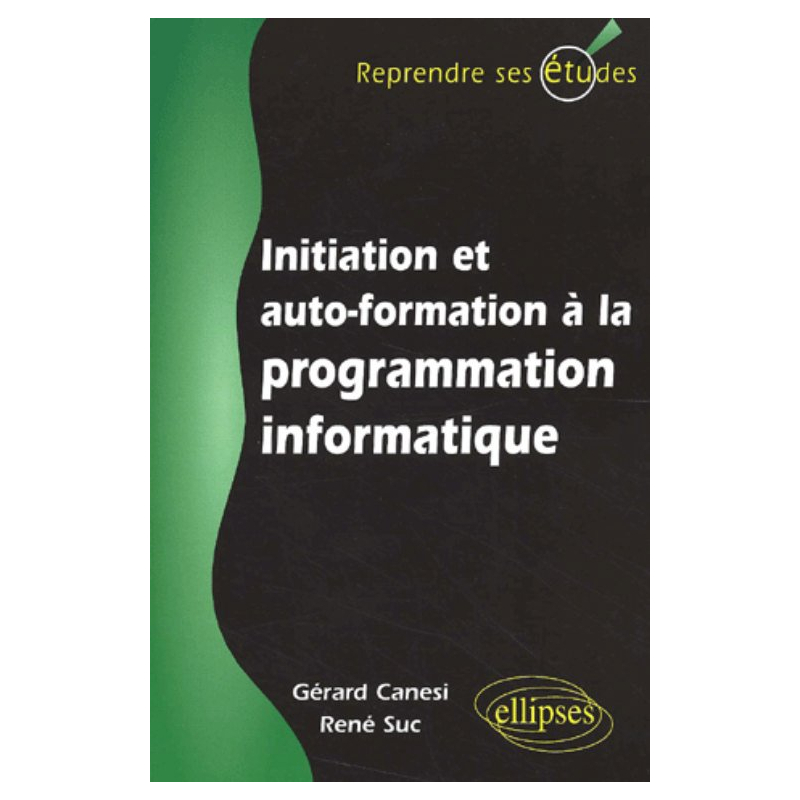 Initiation et autoformation à la programmation informatique