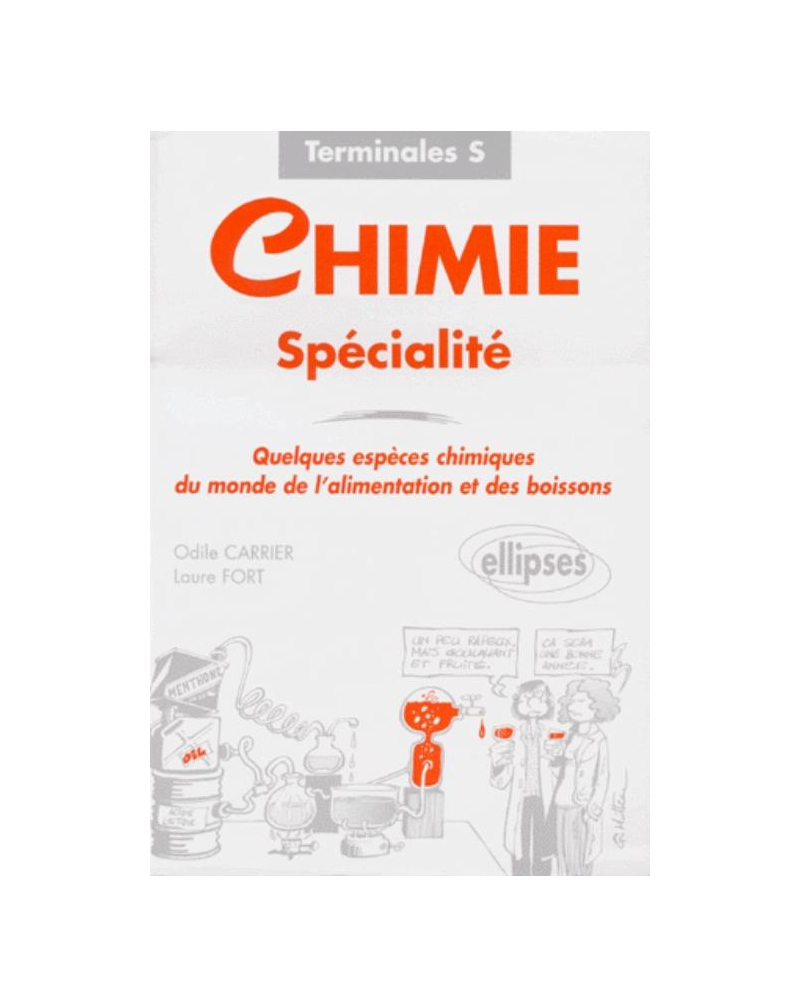 Chimie Spécialité - Quelques espèces chimiques du monde de l'alimentation et des boissons Terminales S