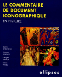 Le commentaire de documents iconographiques en Histoire