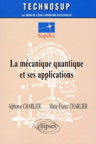 La mécanique quantique et ses applications - Niveau C