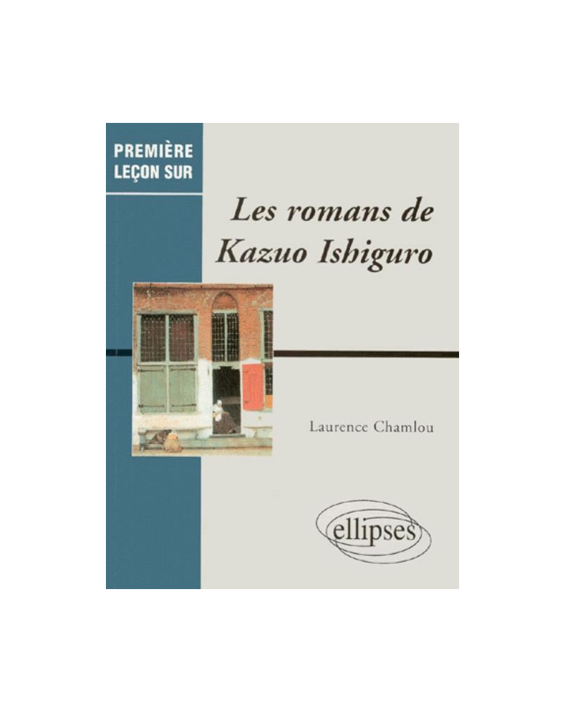 Les romans de Kazuo Ishiguro