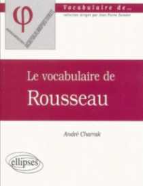 vocabulaire de Rousseau (Le)