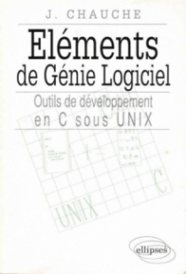 Éléments de génie logiciel - Outils de C sous UNIX