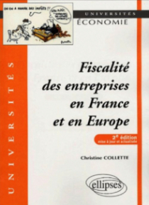 Fiscalité des entreprises en France et en Europe. 2e édition