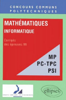 Mathématiques et Informatique - Filières MP - PC - TPC - PSI, 1999