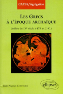 Les grecs à l'époque archaïque (du milieu du IXe à 478 av - J.C.)