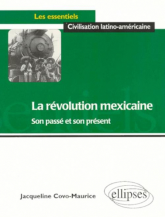 La révolution mexicaine - Son passé et son présent