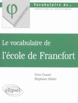 vocabulaire de l'école de Francfort (Le)