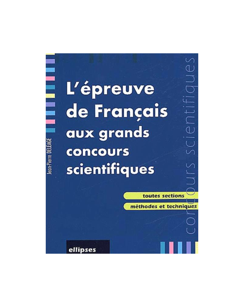 épreuve de français aux grands concours scientifiques (L')