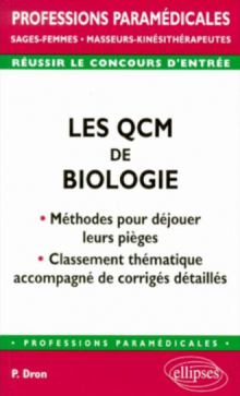 QCM de biologie : méthodes pour déjouer leurs pièges (Les) - Classement thématique accompagné de corrigés détaillés