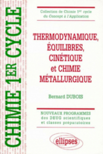 Thermodynamique, équilibres, cinétique et chimie métallurgique