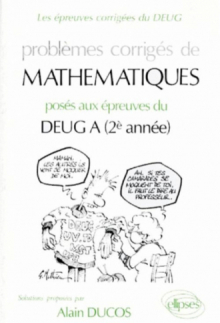 Mathématiques DEUG A 2e année 1990-1991 - Problèmes corrigés