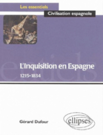 L'Inquisition en Espagne (1215-1834)