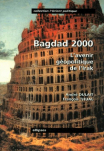 Bagdad 2000 - L'avenir géopolitique de l'Irak