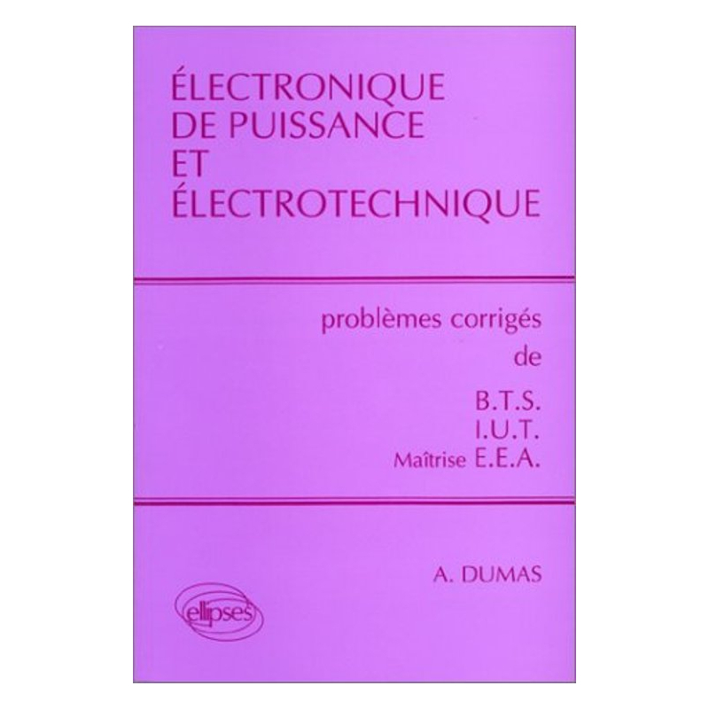 Électronique de puissance et électrotechnique Problèmes corrigés BTS — free download