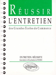 Réussir l'entretien des Grandes Écoles de Commerce