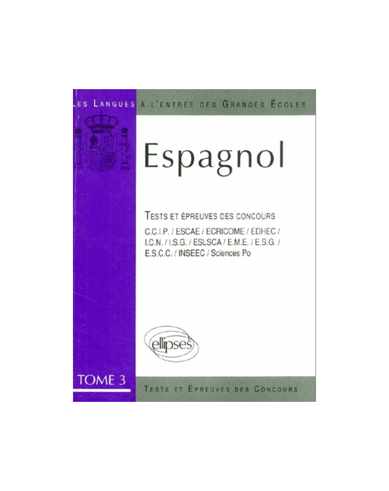 Espagnol épreuves 84/89 tome 3 (L')