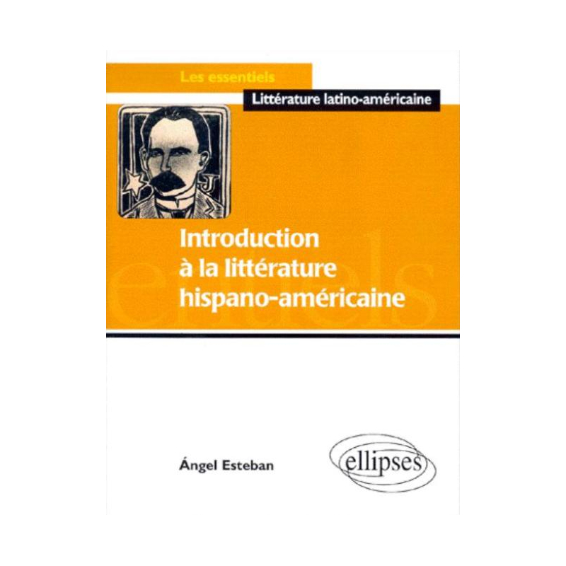 Introduction à la littérature hispano-américaine