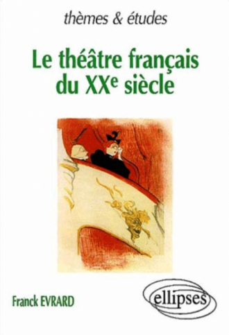 théâtre français du XXe siècle (Le)